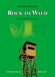 Rock im Wald - Ein Norbert-Roman