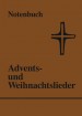 Advents- und Weihnachtslieder (Notenbuch)