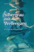 Silbergrau mit Wellengang - eine High on Life Geschichte