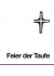 Feier der Taufe