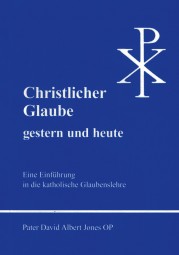 Christlicher Glaube - gestern und heute