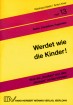 Werdet wie die Kinder